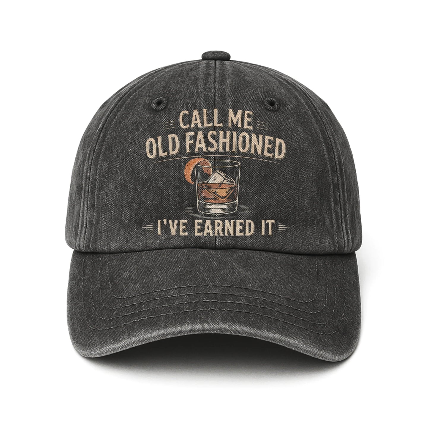 "Call Me Old Fashioned, I’ve Earned It" Whiskey Lounge Vintage Chill Cap