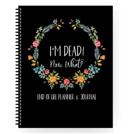🔥I'm Dead, End Of Life Planner🔥