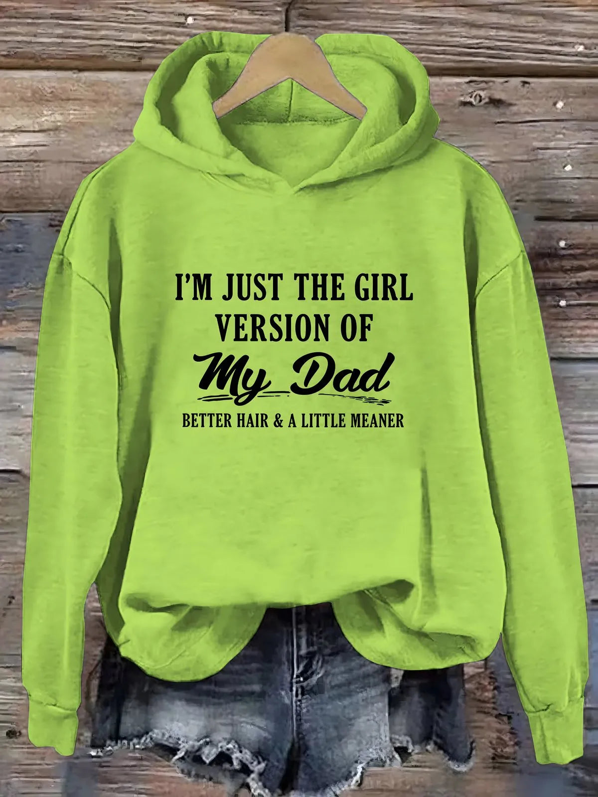 I'm Just The Girl Version Of My Dad Hoodie