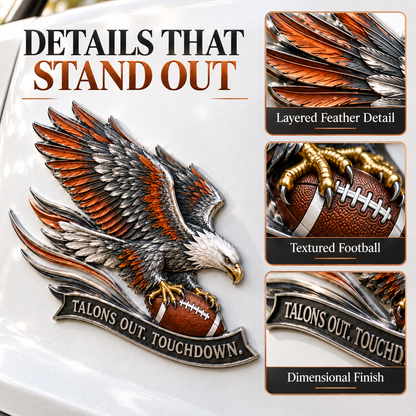 🦅 'Talons Out. Touchdown!' Premium Metal Eagle Car Emblem 5.9“*5.9” | The Ultimate Football Fan Decal
