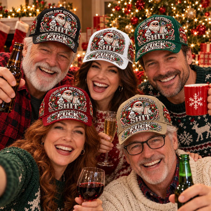 🎄Santa’s Last Gift Adult Humor Christmas Cap - 100% Cotton 🎅You Ain’t Getting Shit