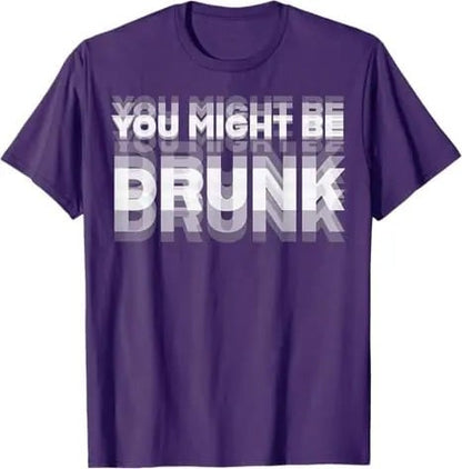 🔥Limited-time offer: 30% off🔥😲Personalized "YOU MIGHT BE DRUNK" humorous T-shirt😲