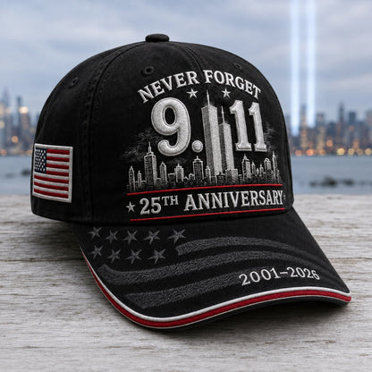 🔥LAST DAY 50% OFF - 9/11 Never Forget 25th Anniversary Embroidered Cap – Unisex Patriotic Memorial Hat🧢 100% Cotton
