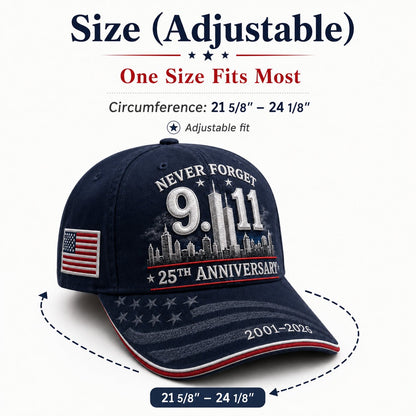 🔥LAST DAY 50% OFF - 9/11 Never Forget 25th Anniversary Embroidered Cap – Unisex Patriotic Memorial Hat🧢 100% Cotton