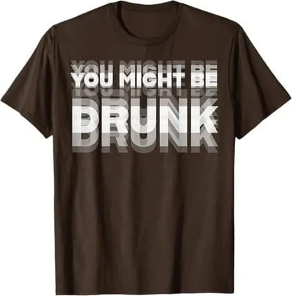 🔥Limited-time offer: 30% off🔥😲Personalized "YOU MIGHT BE DRUNK" humorous T-shirt😲