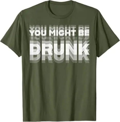 🔥Limited-time offer: 30% off🔥😲Personalized "YOU MIGHT BE DRUNK" humorous T-shirt😲