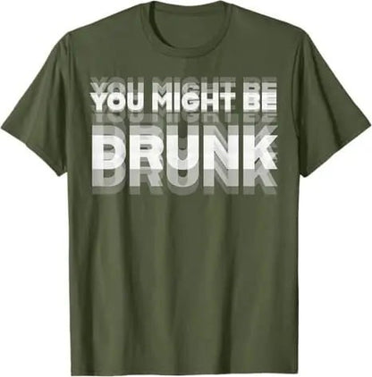🔥Limited-time offer: 30% off🔥😲Personalized "YOU MIGHT BE DRUNK" humorous T-shirt😲