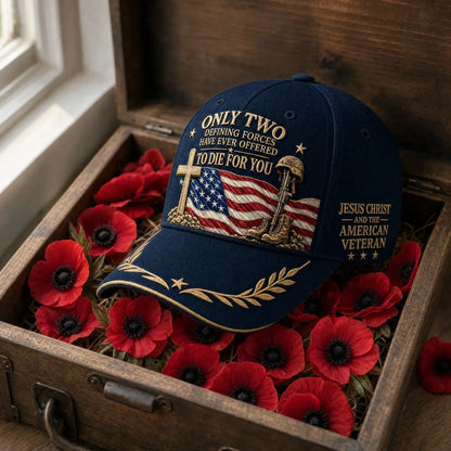 🇺🇸 Patriotic Tribute✝️Only Two Sacrificed For You – Veteran & Faith Cap