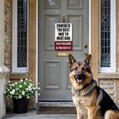 'No Trespassing—Or You'll See God Sooner Than You Think' (Decorative Sign)