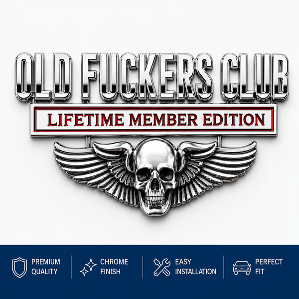 💀OLD F*CKERS CLUB Metal Car Emblem