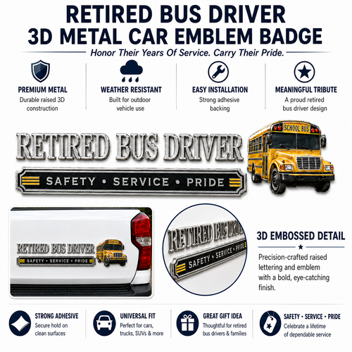 Retired Bus Driver 3D Metal Car Emblem Badge
