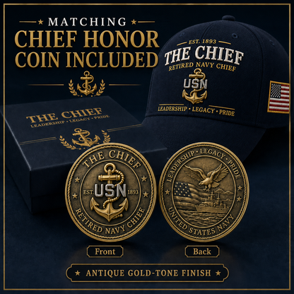 🇺🇸 The Chief – Retired U.S. Navy Chief Commemorative Cap & Honor Coin – Leadership • Legacy • Pride ⚓ – 🔥Buy 2 Get Free Shipping🚛
