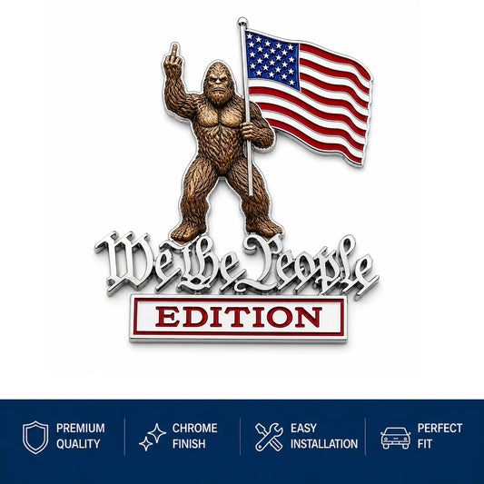 🔥Summer Hot Sale👣BigFoot We The People Patriot Flag Edition Car Emblem Metal Decorative Badge-Made in USA