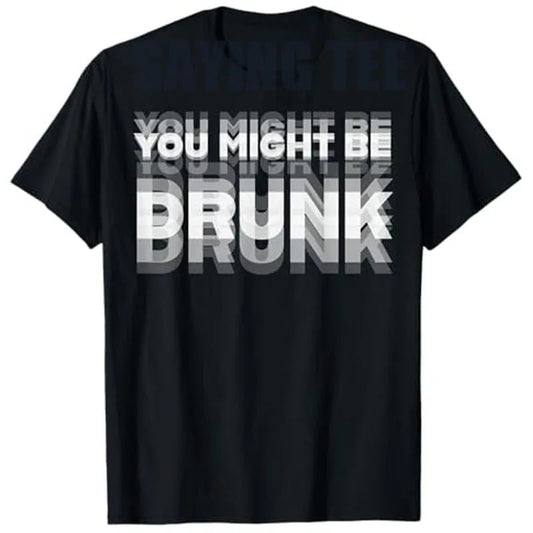 🔥Limited-time offer: 30% off🔥😲Personalized "YOU MIGHT BE DRUNK" humorous T-shirt😲