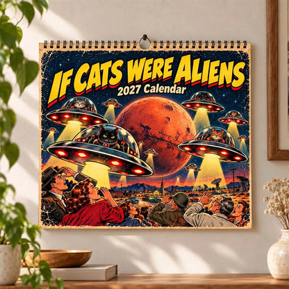 👽🐱If Cats Were Aliens 2027 Calendar