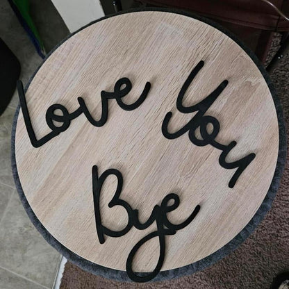 "Love you Bye" ✨Wooden Wall Hanging Sign Decoration - No Wall Damage