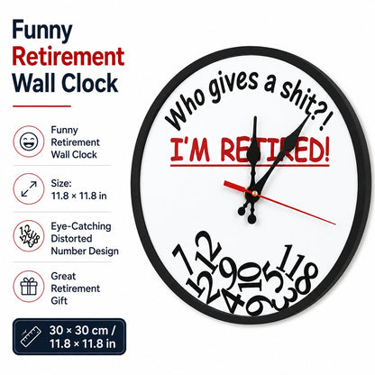 🔥HOT SALE 49% OFF⏰ Who Cares What Time It Is? You’re Retired! 🎉Funny Retirement Wall Clock