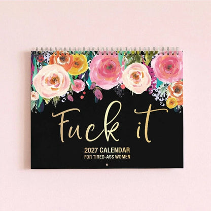 🌸🗓️ 2027 Funny Swear Word Wall Calendar – “F*ck It” Floral Calendar for Tired-Ass Women 😂✨
