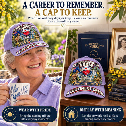 👩‍⚕️💖 “A Lifetime of Caring” Retired Australian Nurse Commemorative Cap| Cotton-Poly Blend • Detailed Embroidery • Adjustable Fit
