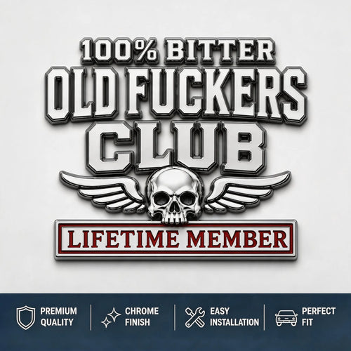 🔥☠️100% BITTER OLD FxxxERS CLUB LIFETIM MEMBER Car Emblem Metal Decorative- Made in USA